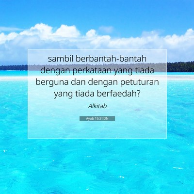 Ayub 15:3 Ayat Alkitab Dijelaskan