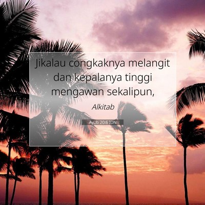 Ayub 20:6 IDN Gambar Ayat Alkitab
