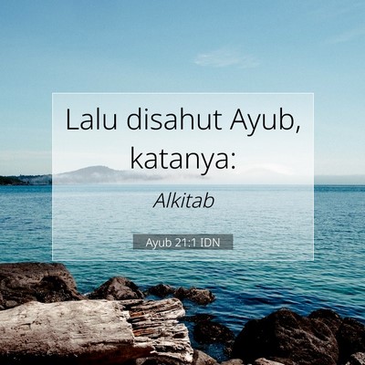 Ayub 21:1 Ayat Alkitab Dijelaskan