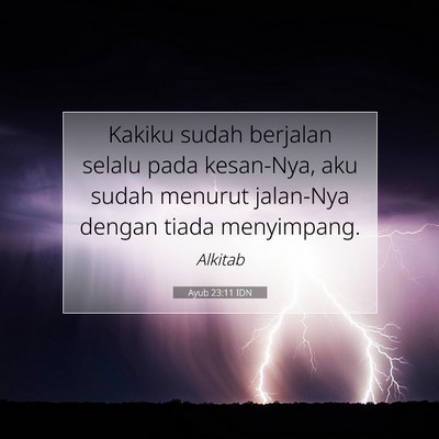 Ayub 23:11 IDN Gambar Ayat Alkitab