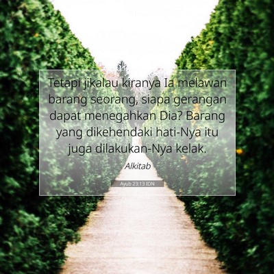 Ayub 23:13 IDN Gambar Ayat Alkitab