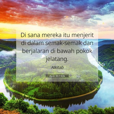 Ayub 30:7 Ayat Alkitab Dijelaskan