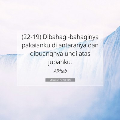 Mazmur 22:18 Ayat Alkitab Dijelaskan
