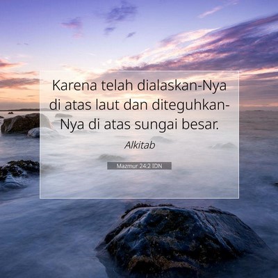 Mazmur 24:2 Ayat Alkitab Dijelaskan