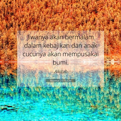 Mazmur 25:13 Ayat Alkitab Dijelaskan