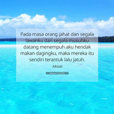 Mazmur 27:2 Ayat Alkitab Dijelaskan