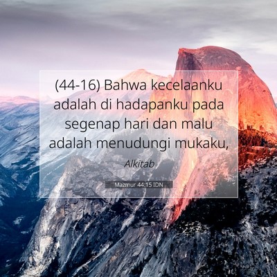 Mazmur 44:15 Ayat Alkitab Dijelaskan