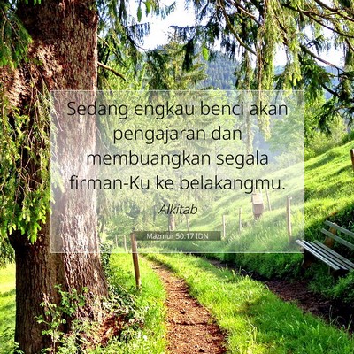 Mazmur 50:17 Ayat Alkitab Dijelaskan