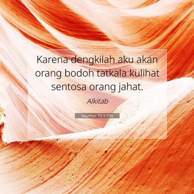 Mazmur 73:3 Ayat Alkitab Dijelaskan