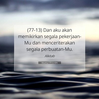 Mazmur 77:12 Ayat Alkitab Dijelaskan