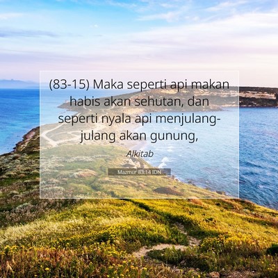 Mazmur 83:14 Ayat Alkitab Dijelaskan