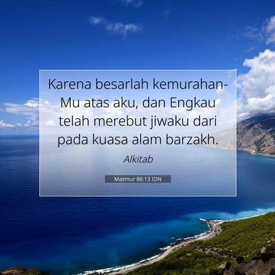 Mazmur 86:13 Ayat Alkitab Dijelaskan