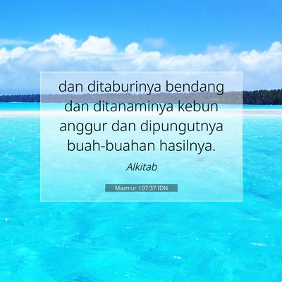 Mazmur 107:37 Ayat Alkitab Dijelaskan