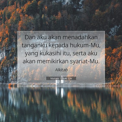 Mazmur 119:48 Ayat Alkitab Dijelaskan