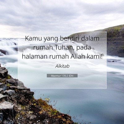 Mazmur 135:2 Ayat Alkitab Dijelaskan