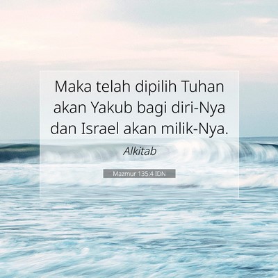 Mazmur 135:4 Ayat Alkitab Dijelaskan