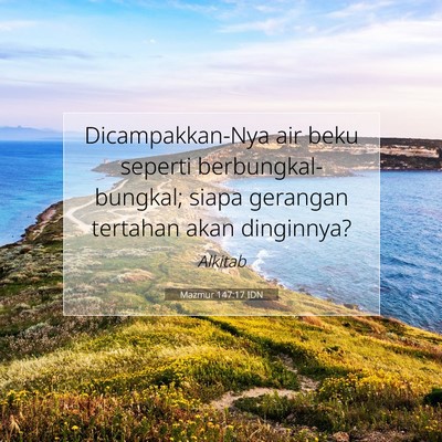 Mazmur 147:17 Ayat Alkitab Dijelaskan