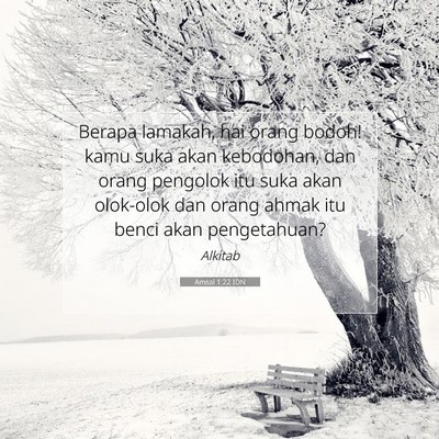 Amsal 1:22 Ayat Alkitab Dijelaskan