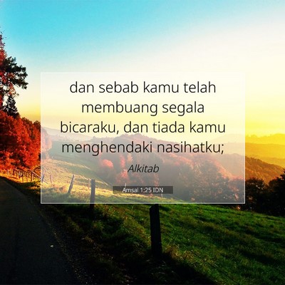 Amsal 1:25 Ayat Alkitab Dijelaskan