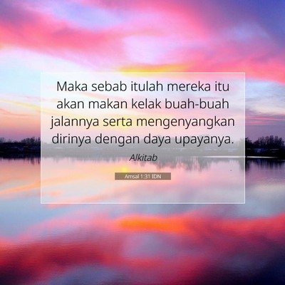 Amsal 1:31 Ayat Alkitab Dijelaskan