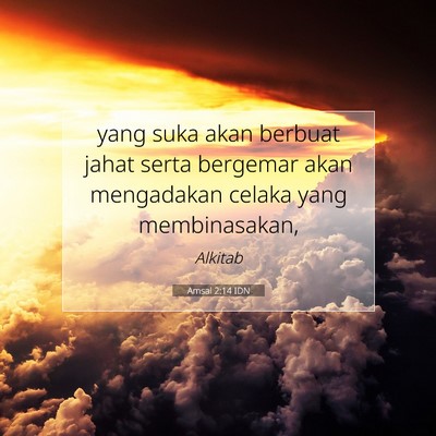 Amsal 2:14 Ayat Alkitab Dijelaskan