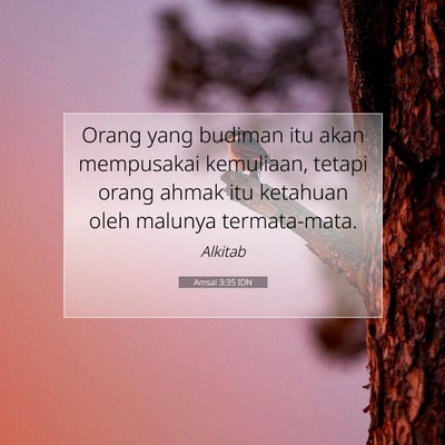 Amsal 3:35 Ayat Alkitab Dijelaskan