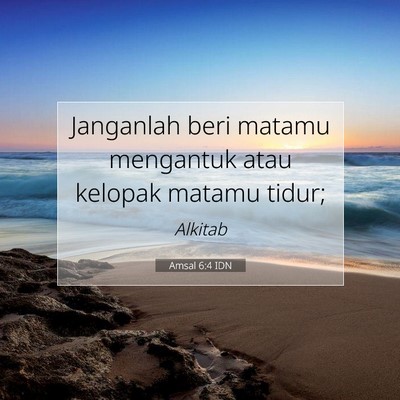 Amsal 6:4 Ayat Alkitab Dijelaskan