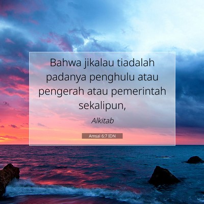 Amsal 6:7 Ayat Alkitab Dijelaskan