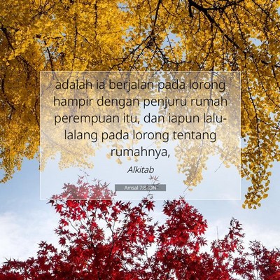 Amsal 7:8 Ayat Alkitab Dijelaskan