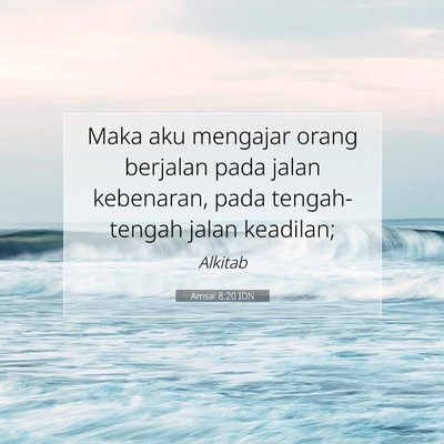 Amsal 8:20 IDN Gambar Ayat Alkitab