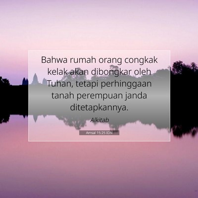 Amsal 15:25 Ayat Alkitab Dijelaskan
