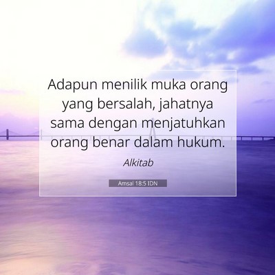 Amsal 18:5 Ayat Alkitab Dijelaskan