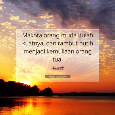 Amsal 20:29 Ayat Alkitab Dijelaskan