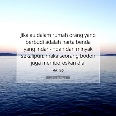 Amsal 21:20 Ayat Alkitab Dijelaskan