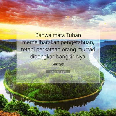 Amsal 22:12 Ayat Alkitab Dijelaskan