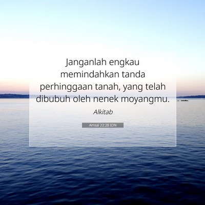 Amsal 22:28 Ayat Alkitab Dijelaskan