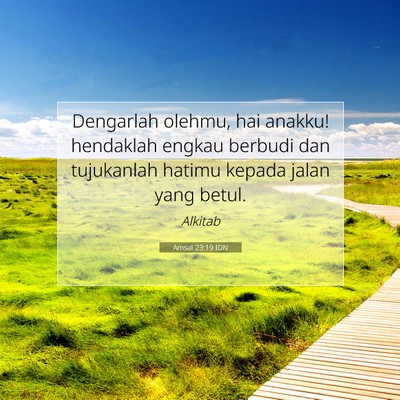 Amsal 23:19 IDN Gambar Ayat Alkitab