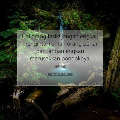 Amsal 24:15 Ayat Alkitab Dijelaskan