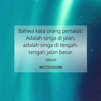 Amsal 26:13 IDN Gambar Ayat Alkitab
