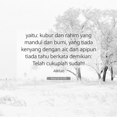 Amsal 30:16 Ayat Alkitab Dijelaskan