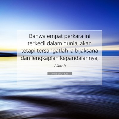 Amsal 30:24 Ayat Alkitab Dijelaskan