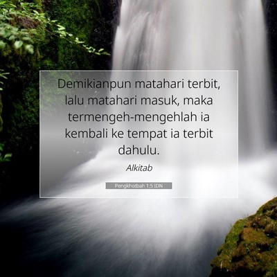 Pengkhotbah 1:5 Ayat Alkitab Dijelaskan