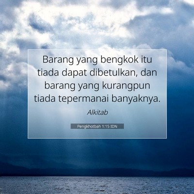 Pengkhotbah 1:15 Ayat Alkitab Dijelaskan