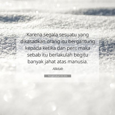 Pengkhotbah 8:6 Ayat Alkitab Dijelaskan