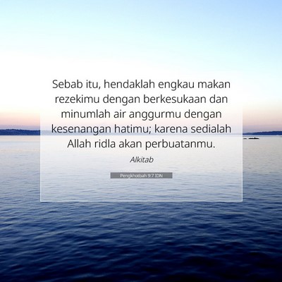 Pengkhotbah 9:7 IDN Gambar Ayat Alkitab