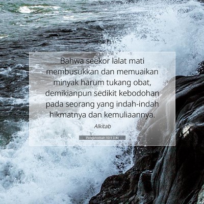 Pengkhotbah 10:1 Ayat Alkitab Dijelaskan
