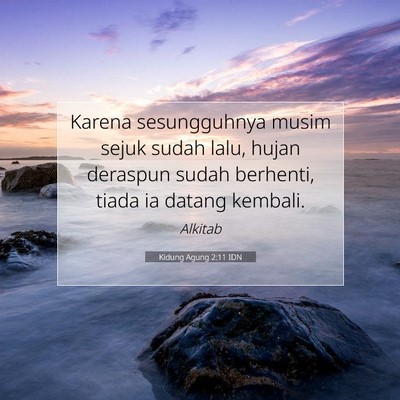 Kidung Agung 2:11 Ayat Alkitab Dijelaskan