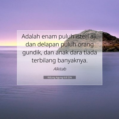 Kidung Agung 6:8 IDN Gambar Ayat Alkitab