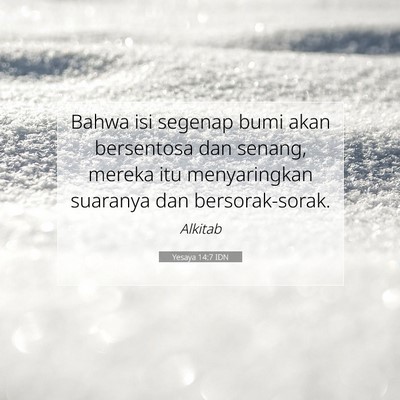 Yesaya 14:7 IDN Gambar Ayat Alkitab