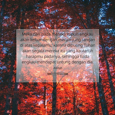 Yeremia 2:37 Ayat Alkitab Dijelaskan
